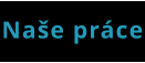 Naše práce